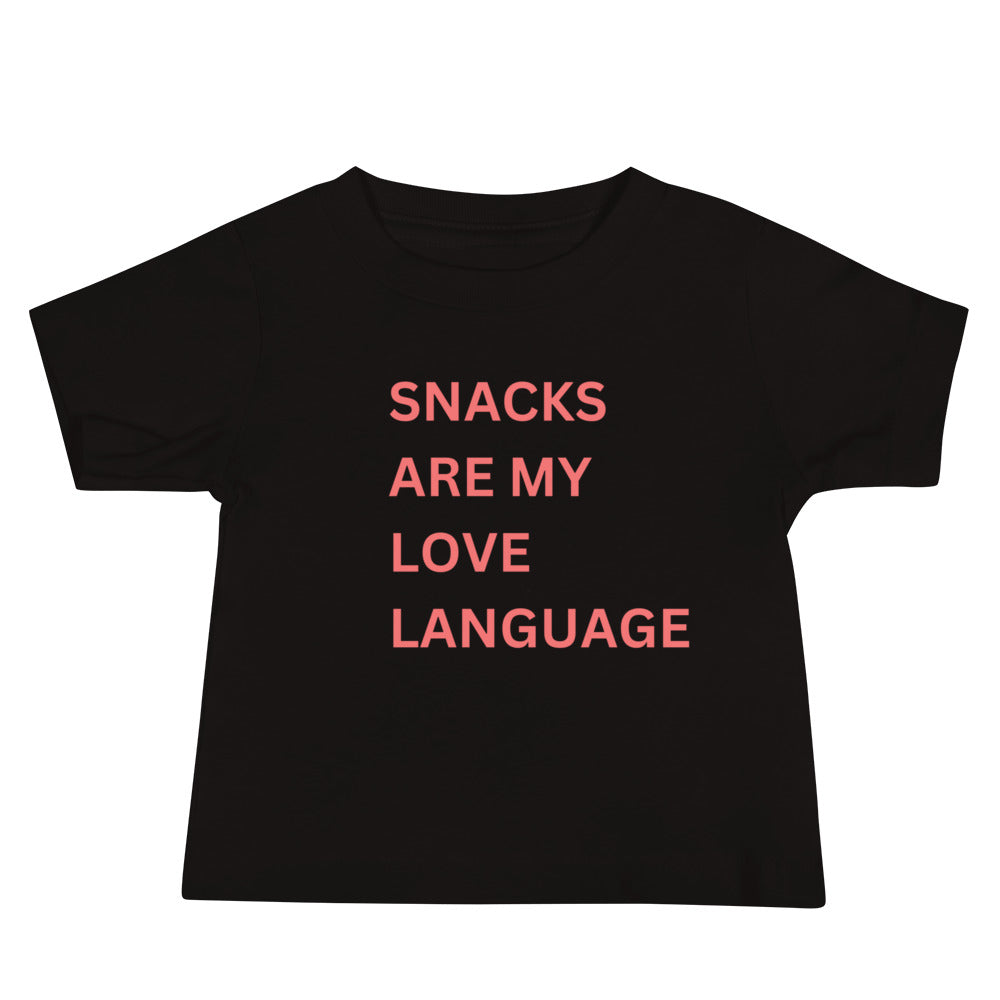 Snacks are my Love Language Baby T-shirt (6m-24m)