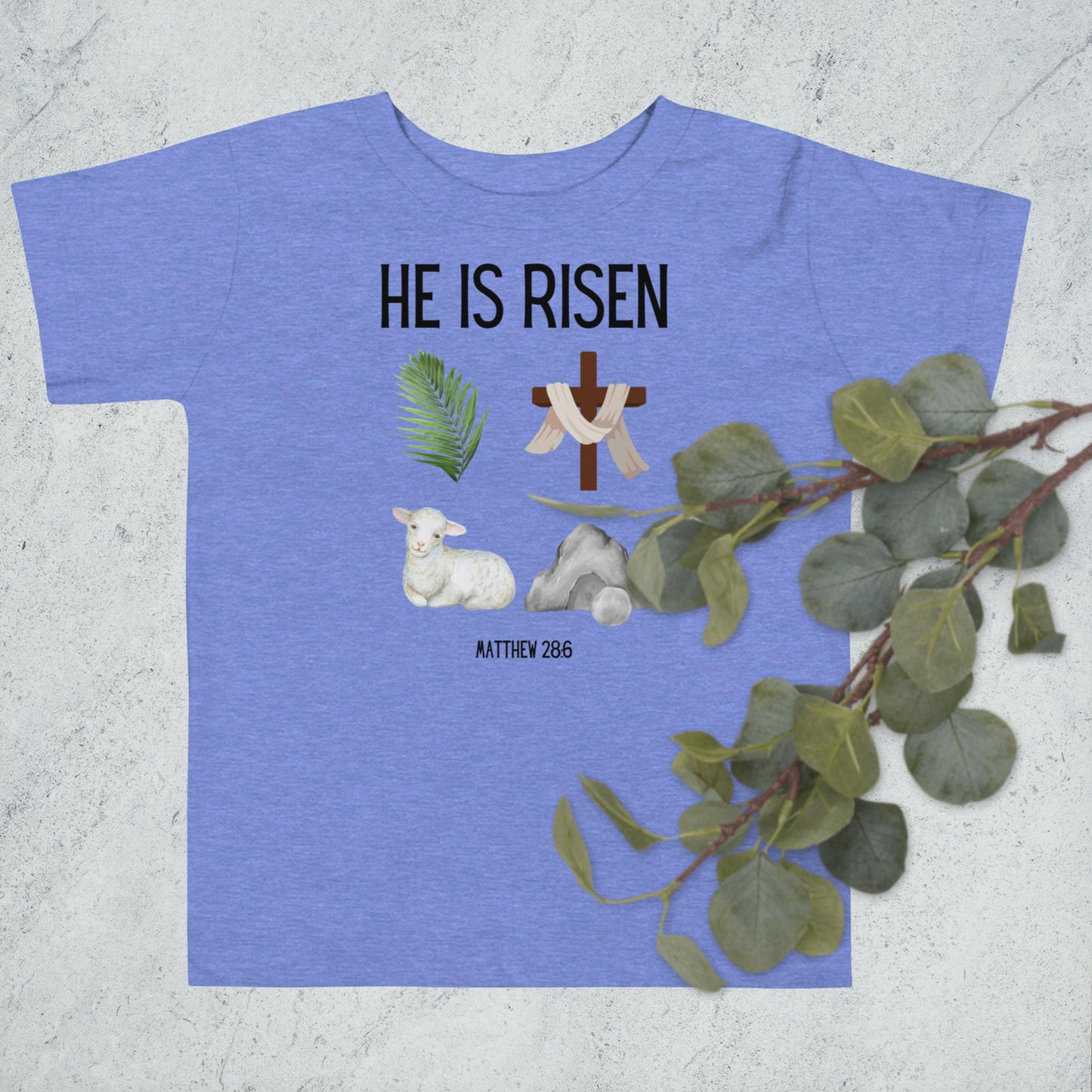 He is Risen Toddler Tee