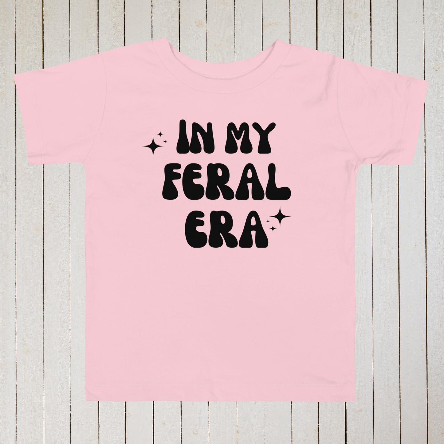 In My Feral Era Toddler Short Sleeve Tee