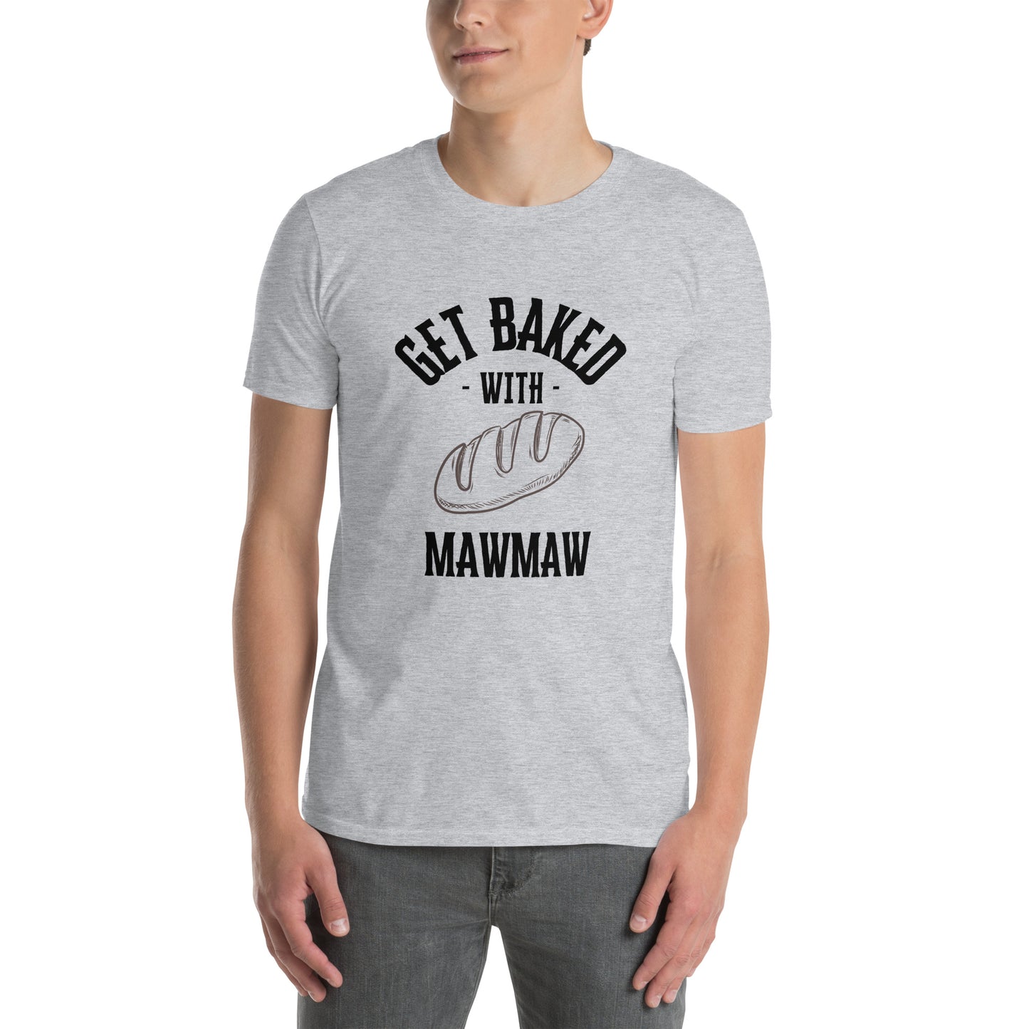 Get Baked with Mawmaw Unisex T-Shirt