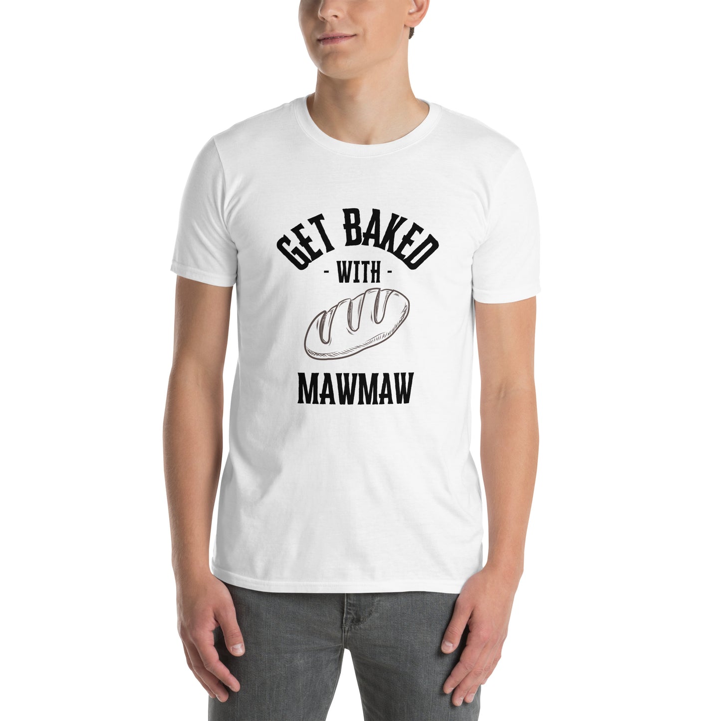 Get Baked with Mawmaw Unisex T-Shirt