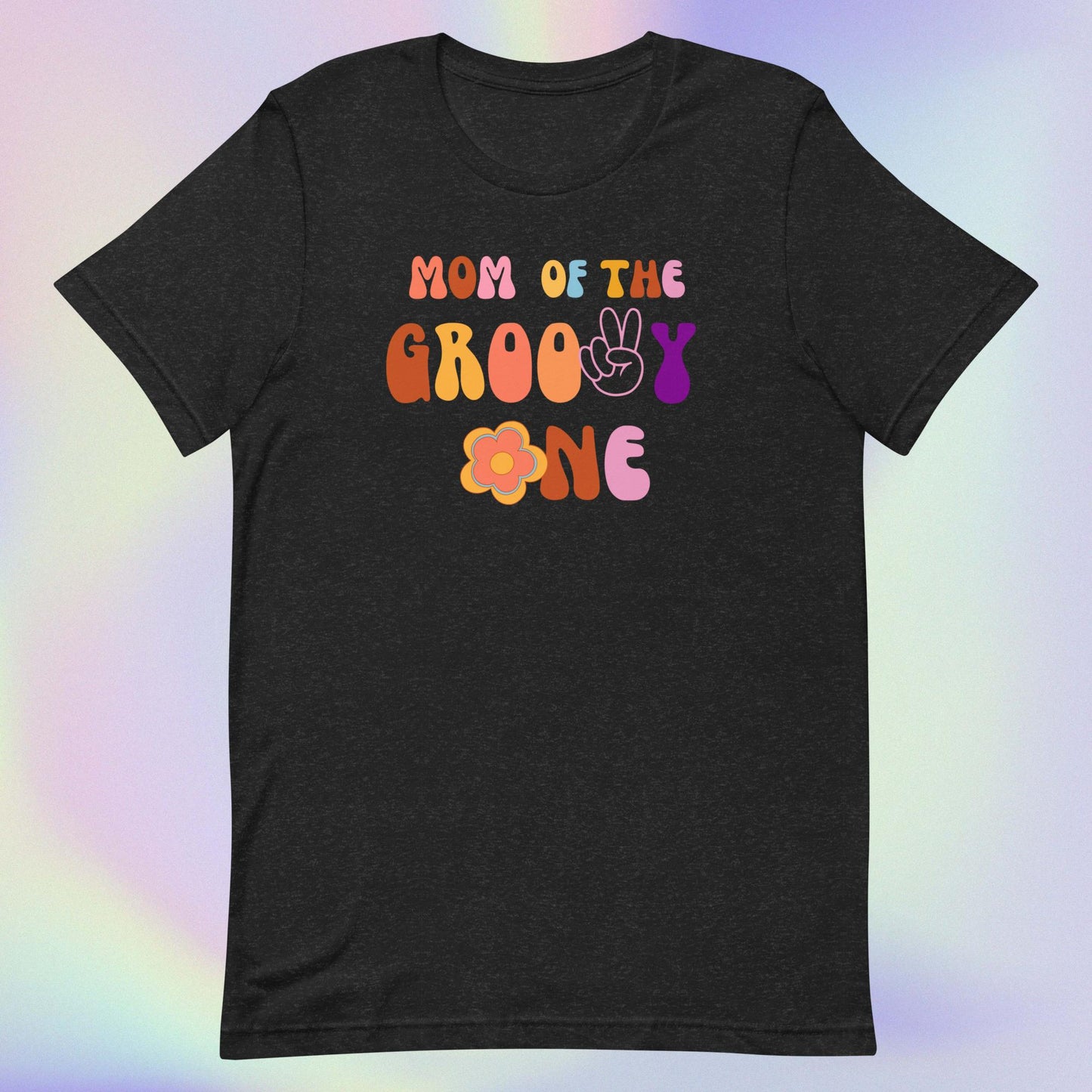 Mom of the Groovy One T-Shirt