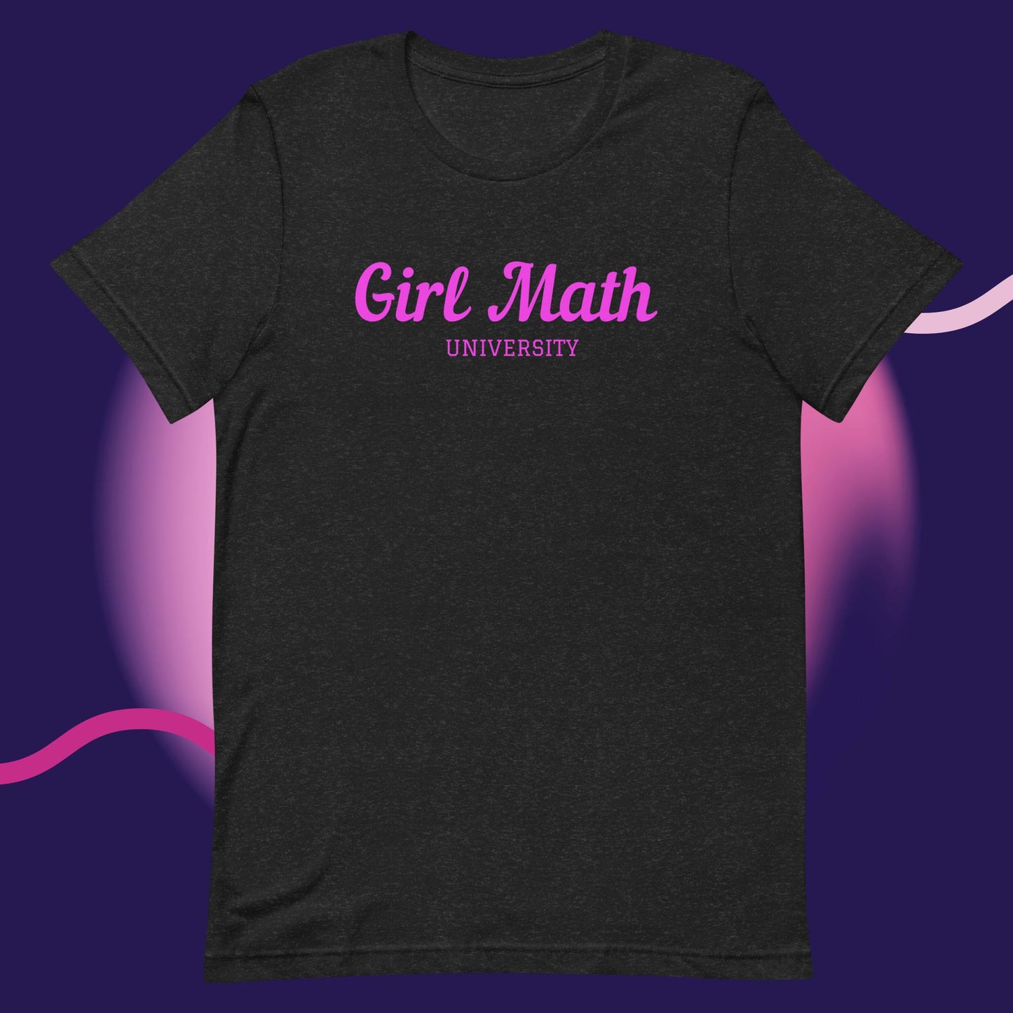 Girl Math Univ. T-Shirt