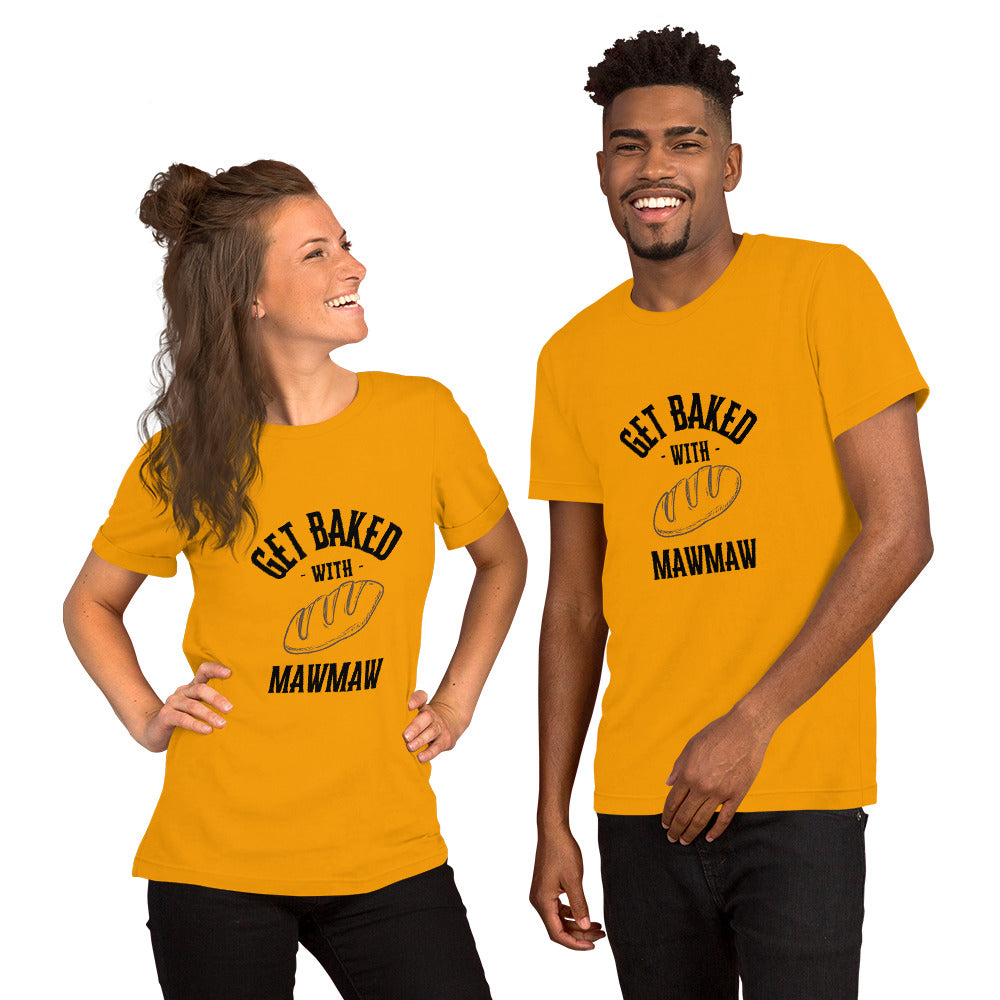 Get Baked Unisex t-shirt