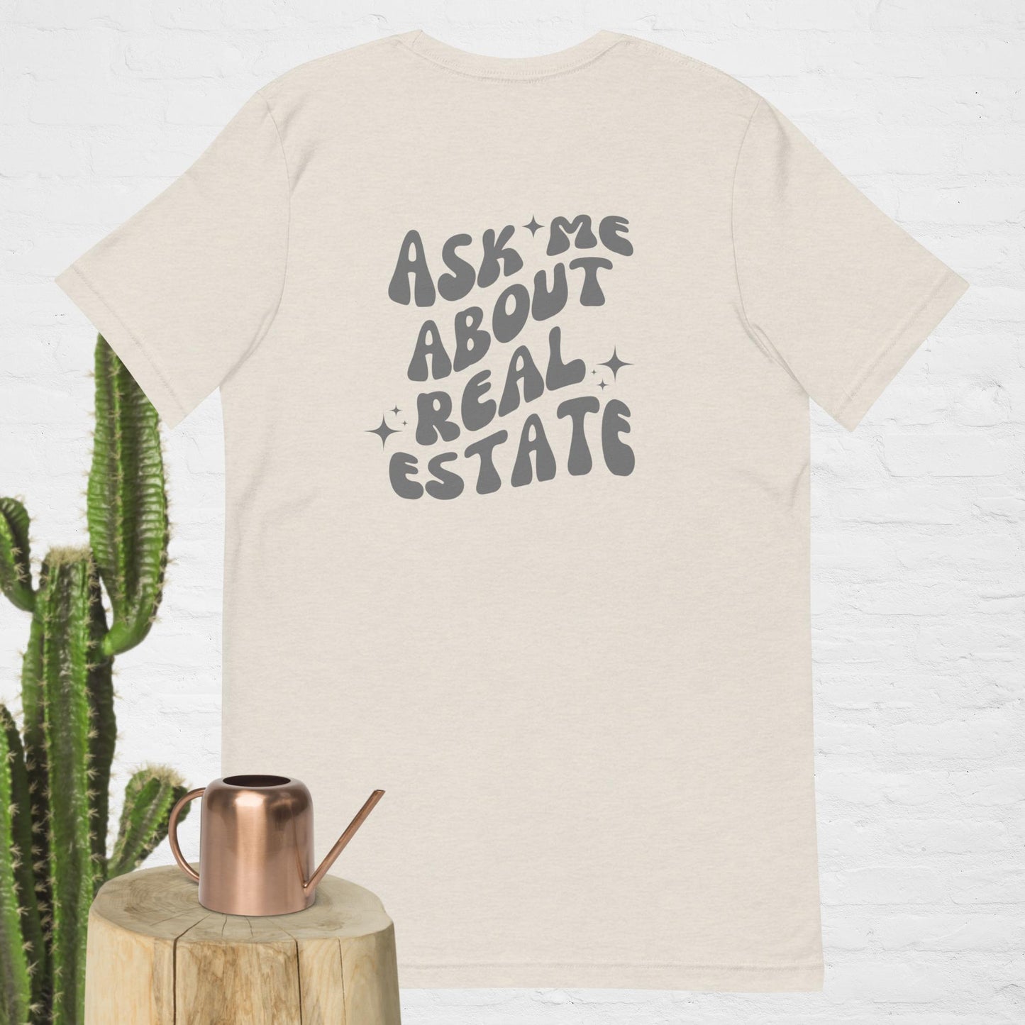 Ask Me About Real Estate T-Shirt