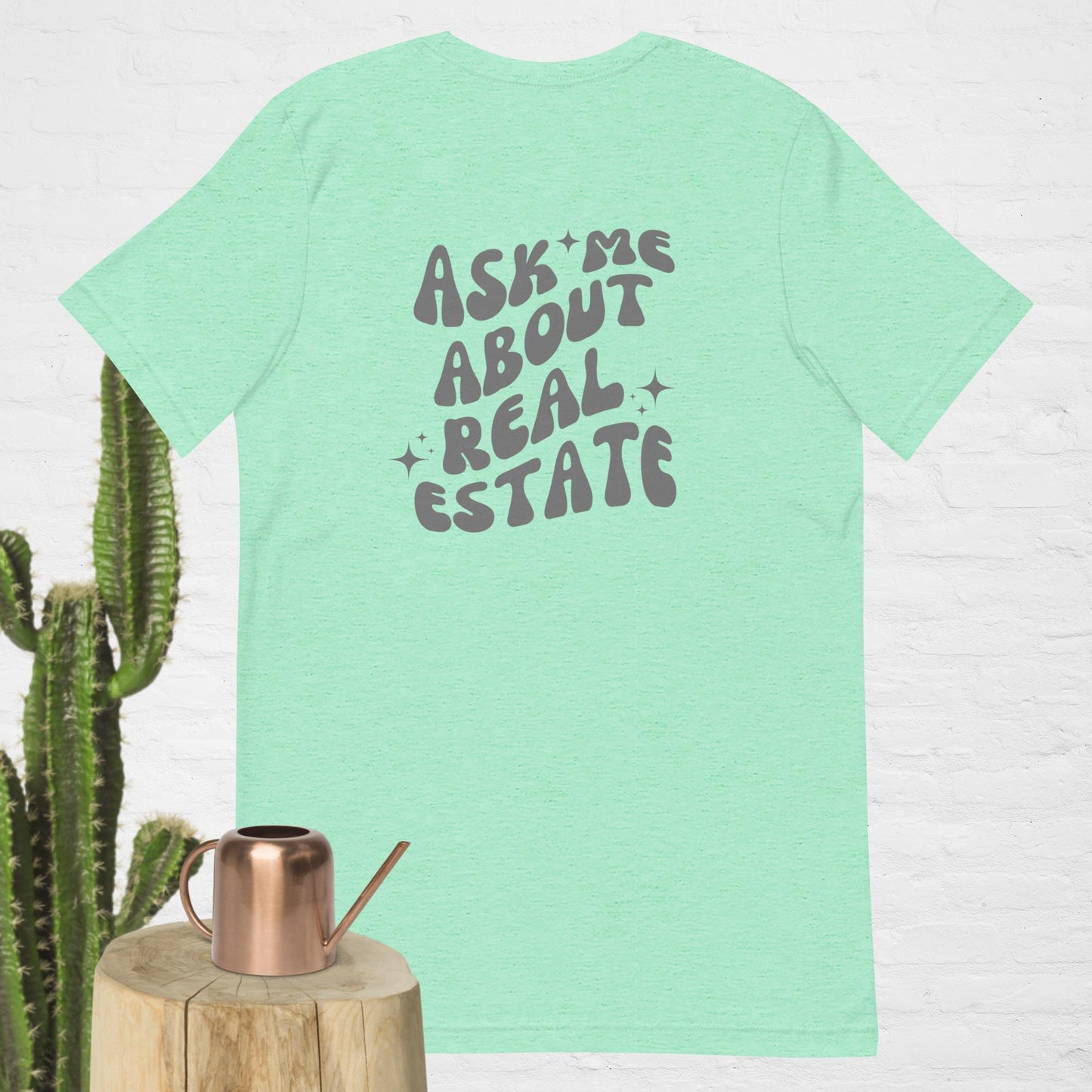 Ask Me About Real Estate T-Shirt