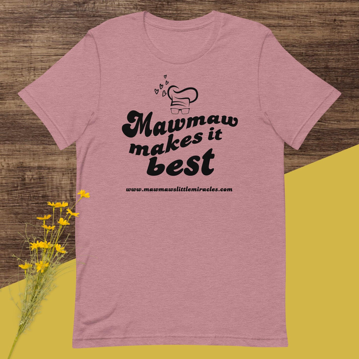 Mawmaw Makes It Best Merch