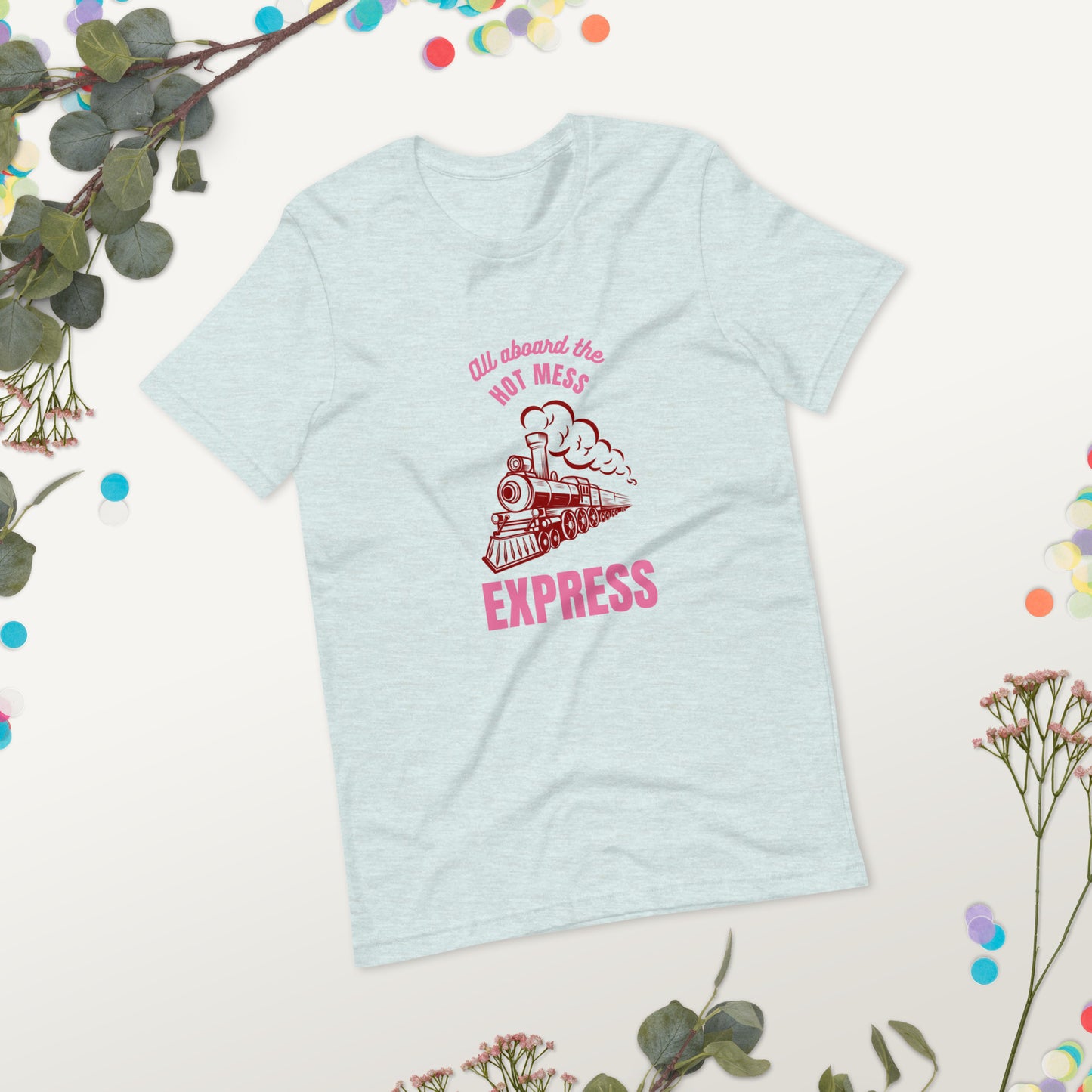 Hot Mess Express T-shirt