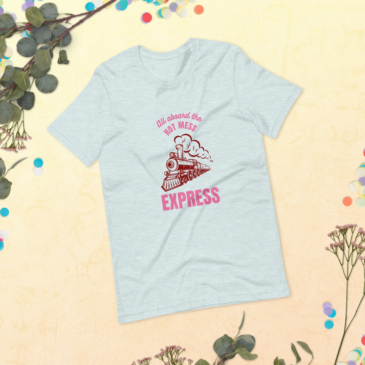 Hot Mess Express T-shirt