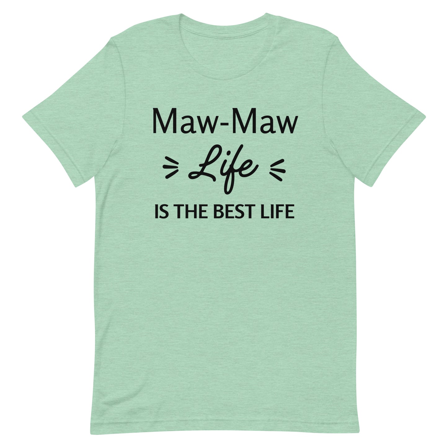 Maw-Maw Life is the Best Life!