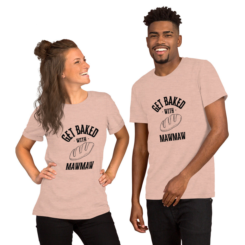 Get Baked Unisex t-shirt