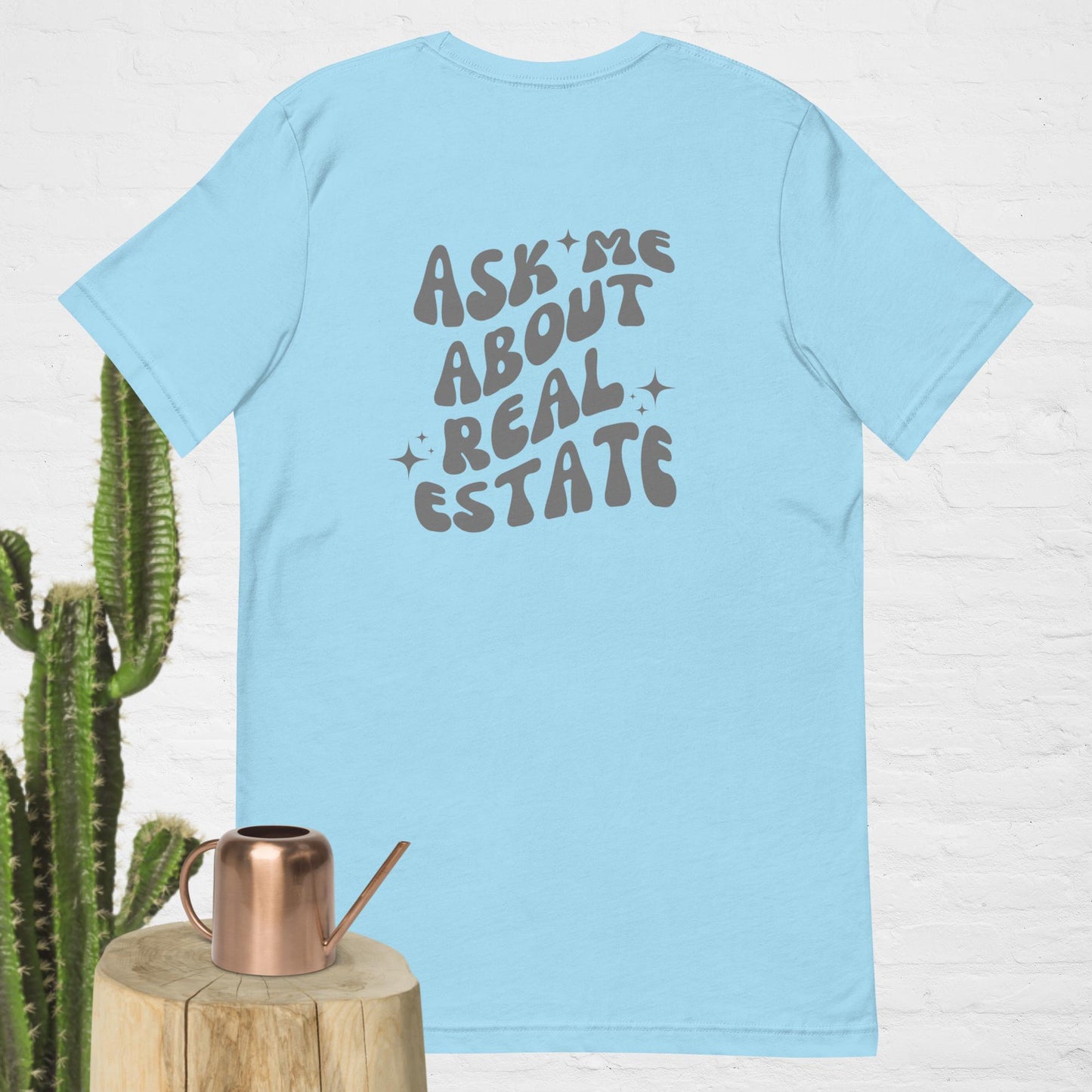 Ask Me About Real Estate T-Shirt