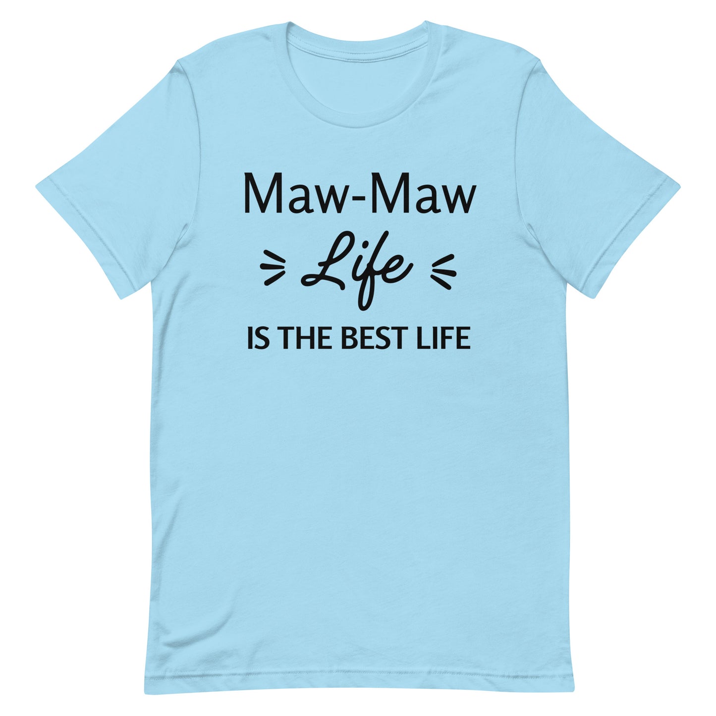 Maw-Maw Life is the Best Life!