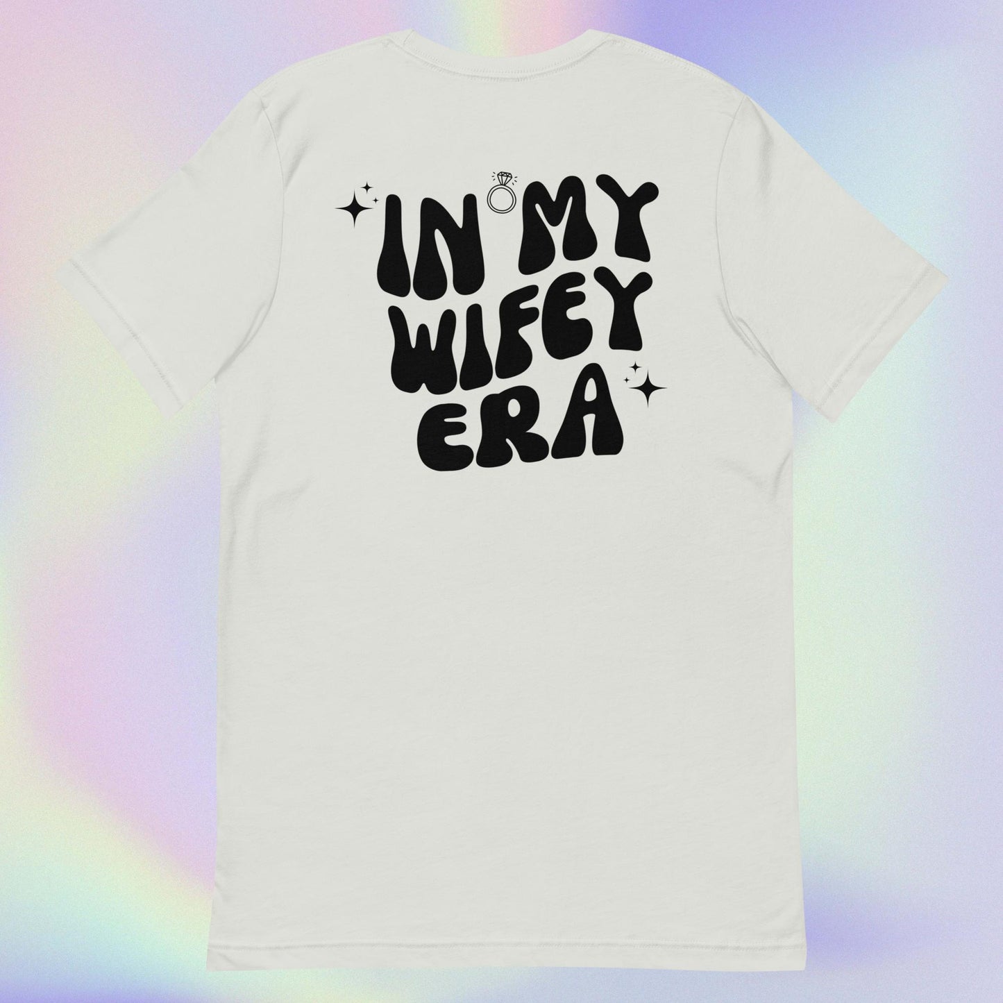 In My Wifey Era T-Shirt