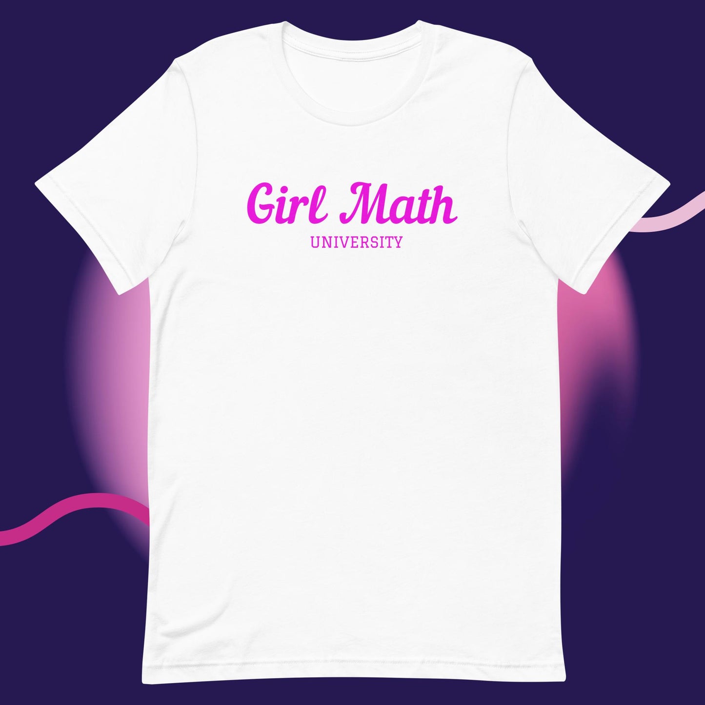 Girl Math Univ. T-Shirt