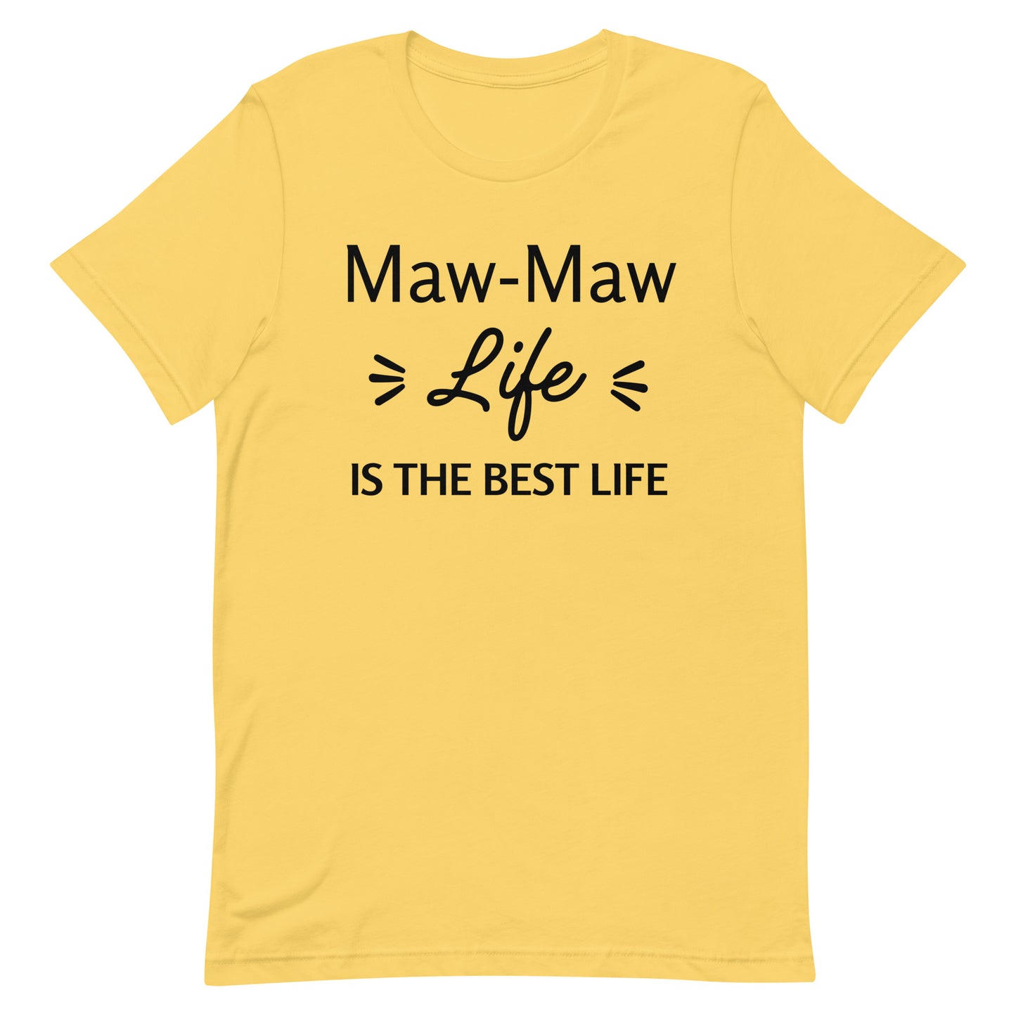 Maw-Maw Life is the Best Life!